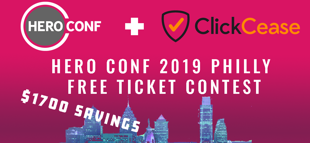 Hero Conference 2019 Philadelphia ClickCease ticket contest