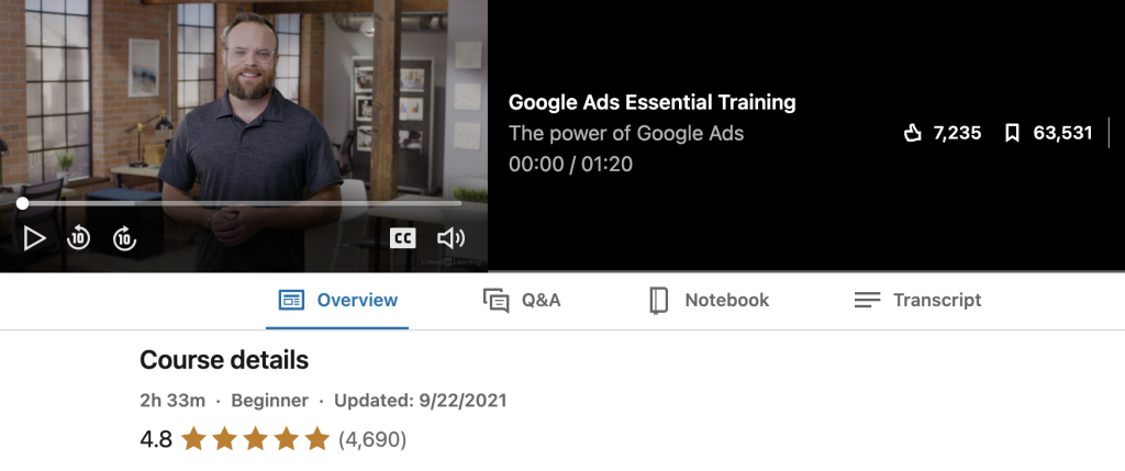 There are lots of resources for learning Google Ads management on Linkedin Learning